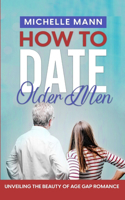 How to Date Older Men