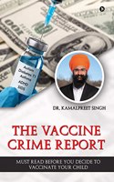 The Vaccine Crime Report