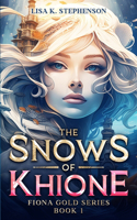 The Snows of Khione: (1 Fiona Gold)