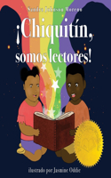 !Chiquitin, somos lectores!