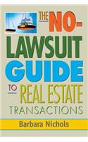 No-Lawsuit Guide to Real Estate Transactions (PAPERBACK)
