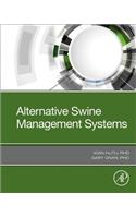 Alternative Swine Management Systems