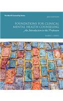 Foundations for Clinical Mental Health Counseling