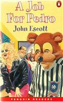 Penguin Readers Level 1: a Job for Pedro Pb