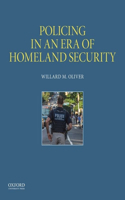 Policing in an Era of Homeland Security