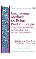 Engineering Methods for Robust Product Design: Using Taguchi Methods in Technology and Product Development