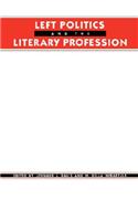 Left Politics and the Literary Profession