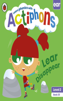 Actiphons Level 2 Book 25 Lear Disappear: Learn phonics and get active with Actiphons!(Actiphons)