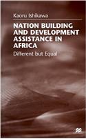 Nation Building and Development Assistance in Africa: Different but Equal