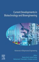 Current Developments in Biotechnology and Bioengineering