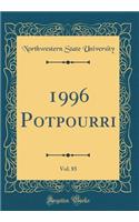 1996 Potpourri, Vol. 85 (Classic Reprint)