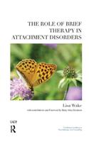 Role of Brief Therapy in Attachment Disorders