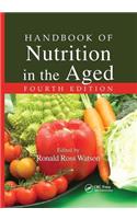 Handbook of Nutrition in the Aged