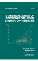 Statistical Bases of Reference Values in Laboratory Medicine