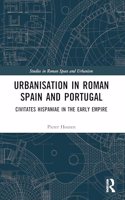 Urbanisation in Roman Spain and Portugal
