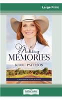 Making Memories (16pt Large Print Edition)