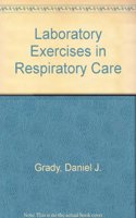 Laboratory Exercises in Respiratory Care
