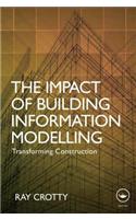 The Impact of Building Information Modelling