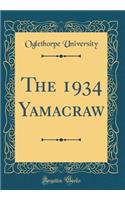 The 1934 Yamacraw (Classic Reprint)