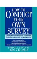 How to Conduct Your Own Survey
