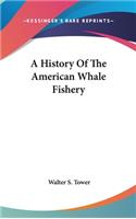 History Of The American Whale Fishery