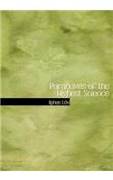 Paradoxes of the Highest Science