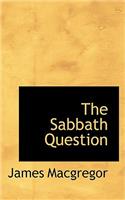 The Sabbath Question: (English)