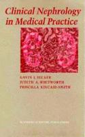Clinical Nephrology in Medical Practice (Essential Series)