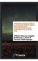 Abraham Lincoln Today