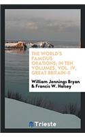 The world's famous orations; in ten volumes, Vol. IV, great Britain-II
