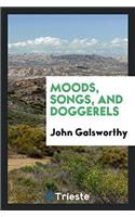 Moods, Songs, and Doggerels