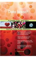 Data breach A Complete Guide - 2019 Edition