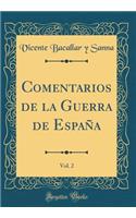 Comentarios de la Guerra de Espaï¿½a, Vol. 2 (Classic Reprint)