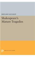 Shakespeare's Mature Tragedies