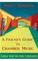 Friend's Guide to Chamber Music