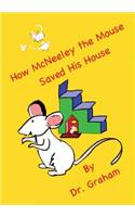 How McNeeley the Mouse Saved His House