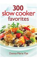 300 Slow Cooker Favorites