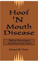 Hoof 'N Mouth Disease