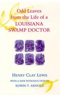 Odd Leaves from the Life of a Louisiana Swamp Doctor
