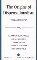 The Origins of Dispensationalism