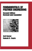 Fundamentals of Polymer Engineering, Revised and Expanded