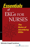 Essentials of EKGs for Nurses