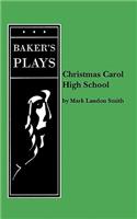 Christmas Carol High School
