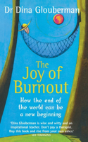 Joy of Burnout