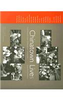 Chinatown Lives: Oral Histories from Philadelphia's Chinatown