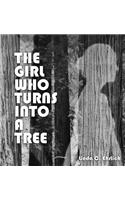 Girl Who Turns Into a Tree