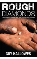 Rough Diamonds
