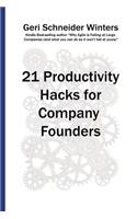 21 Productivity Hacks for Company Founders