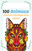 100 Animaux Livre de Coloriage pour Adulte