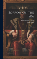 Sorrow On the Sea